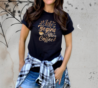 "Life Begins After Coffee" T Shirt