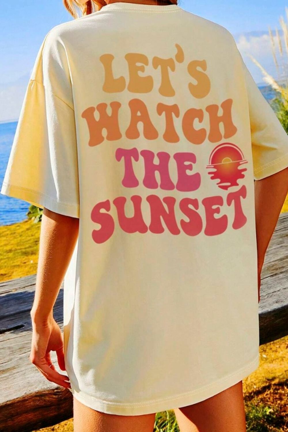 LET'S WATCH THE SUNSET Round Neck T-Shirt - Chic Innovations, LLC