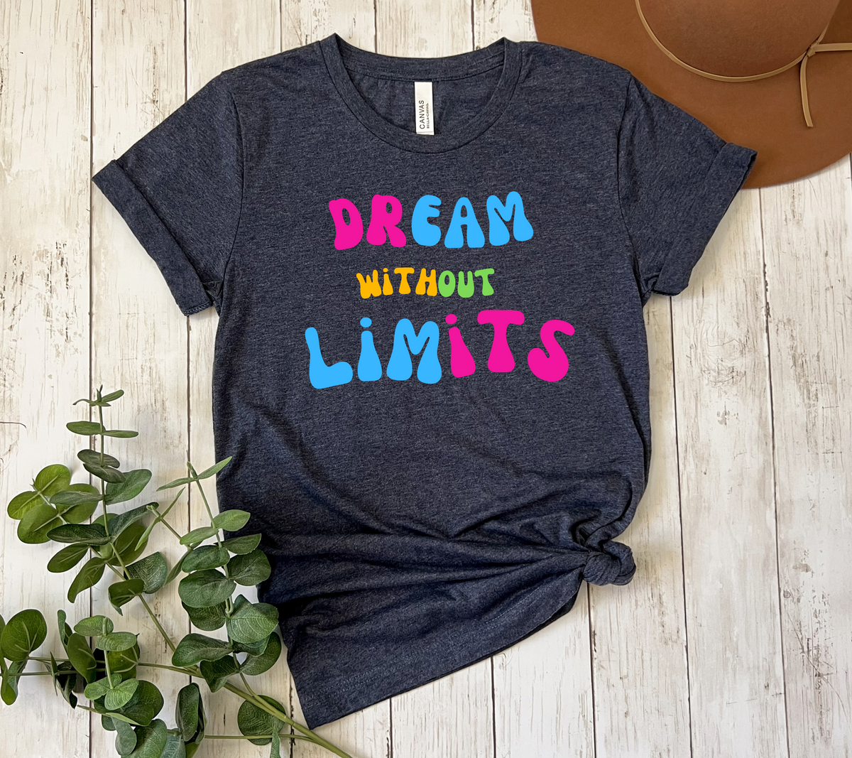 "Dream Without Limits" Motivational Tee